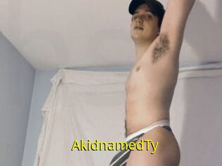 AkidnamedTy