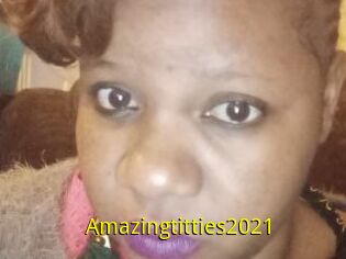 Amazingtitties2021