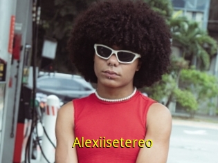 Alexiisetereo