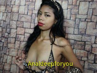 Analdeepforyou