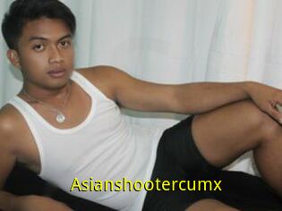 Asianshootercumx