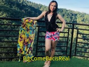 BigComeBacisReal