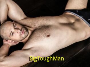 BigToughMan