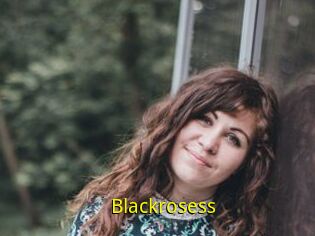 Blackrosess