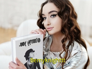 Bemyknighttt