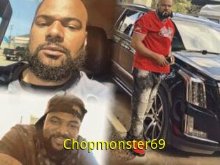 Chopmonster69