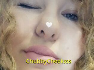 ChubbyCheeksss
