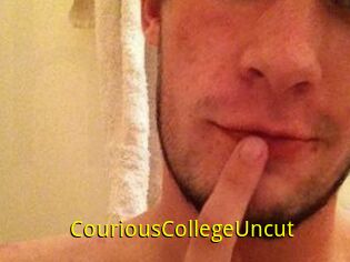 CouriousCollegeUncut