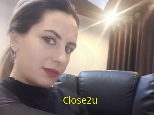Close2u