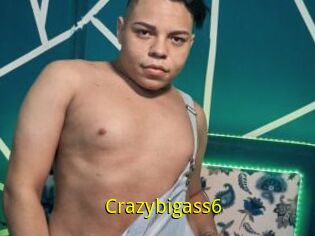 Crazybigass6