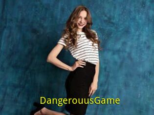 DangerouusGame