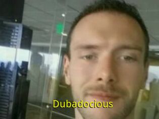 Dubadocious
