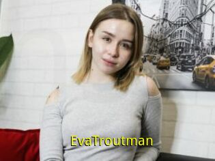 EvaTroutman