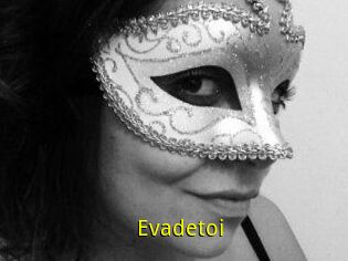 Evadetoi