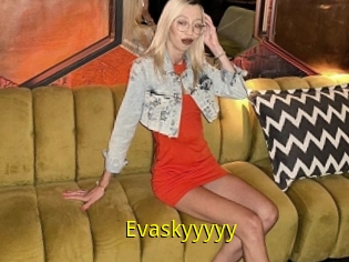 Evaskyyyyy