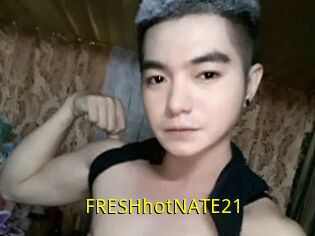 FRESHhotNATE21