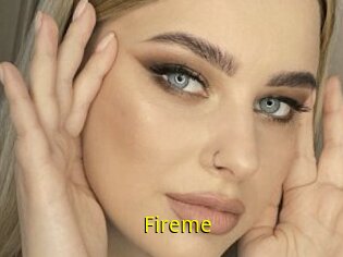 Fireme