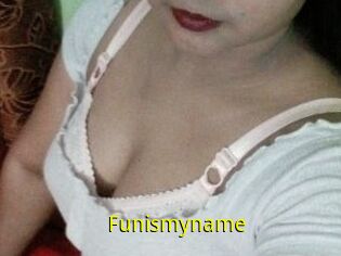 Funismyname