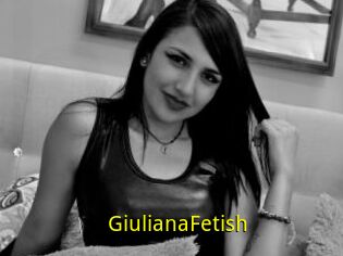 GiulianaFetish