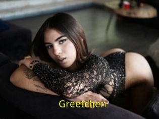Greetchen