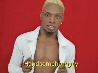 Handsomehardguy