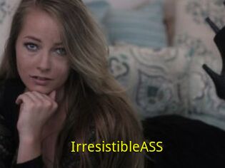 IrresistibleASS