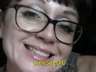 JaneSaysXO