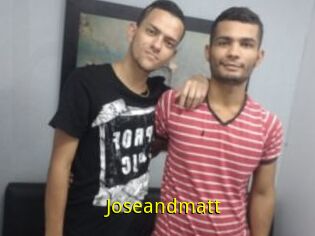 Joseandmatt