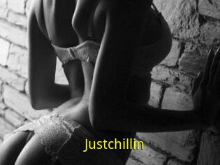 Justchillin
