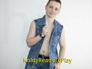 KoldyReadyToPlay