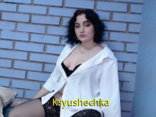 Ksyushechka