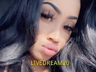 LIVEDREAM20