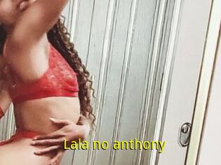 Lala_no_anthony