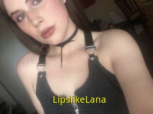 LipslikeLana