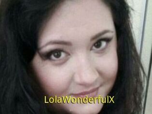 LolaWonderfulX
