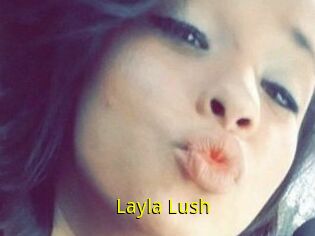 _Layla_Lush_