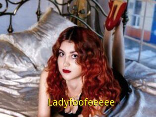 Ladyfoofeeeee