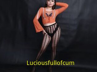 Luciousfullofcum