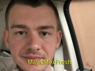 MagicMikeFresh
