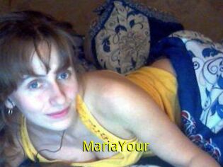 MariaYour