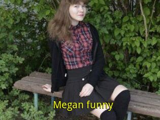 Megan_funny