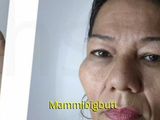 Mammibigbutt