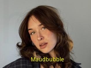 Maudbubble