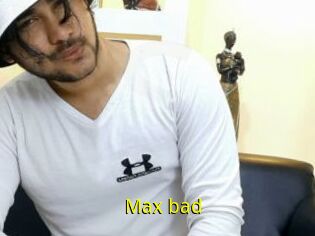 Max_bad