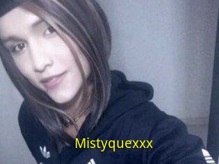 Mistyquexxx
