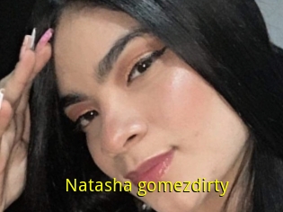 Natasha_gomezdirty