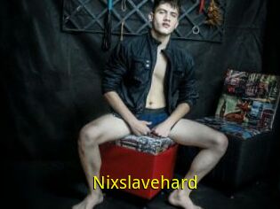 Nixslavehard
