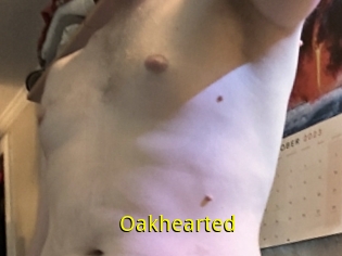 Oakhearted