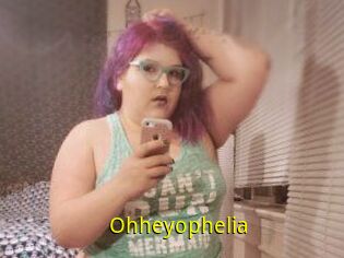 Ohheyophelia