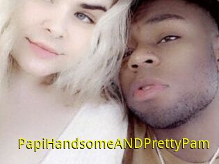 PapiHandsomeANDPrettyPam